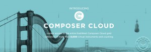 EastWest 也发布 ComposerCloud（作曲云）订阅计划
