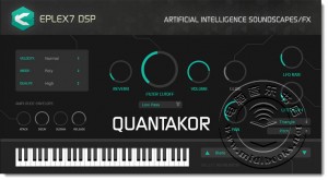 Eplex7 DSP 发布未来音乐风格软件合成器 Quantakor（视频）