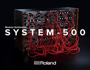 Roland介绍新的SYSTEM-500模块化合成器，继续丰富Eurorack合成器模块