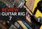NI Guitar Rig 7 评测：它还是音箱放大器建模之王吗？